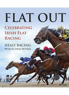 Flat Out: Celebrating Irish Flat Racing 