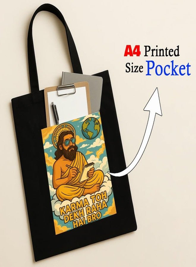 Megrok Karma Dekh Raha Tote Bag for Women | Front A4 Size Printed Pocket | 16x14 Inch Street Philosophy Cotton Bag | Desi Youth Statement - Image 2