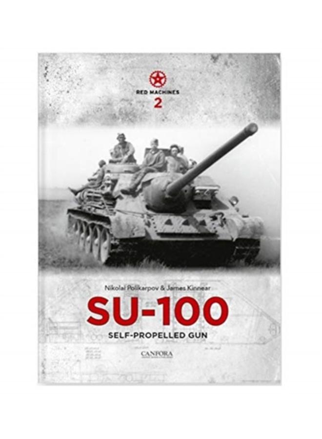 Red Machines 2: SU-100 Self-Propelled Gun 