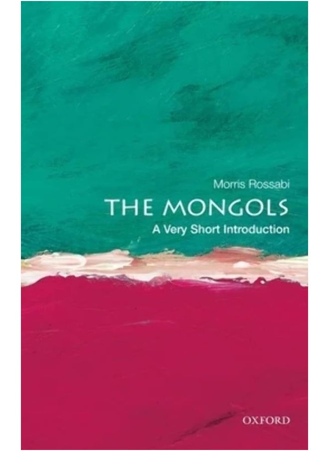 The Mongols: A Very Short Introduction 