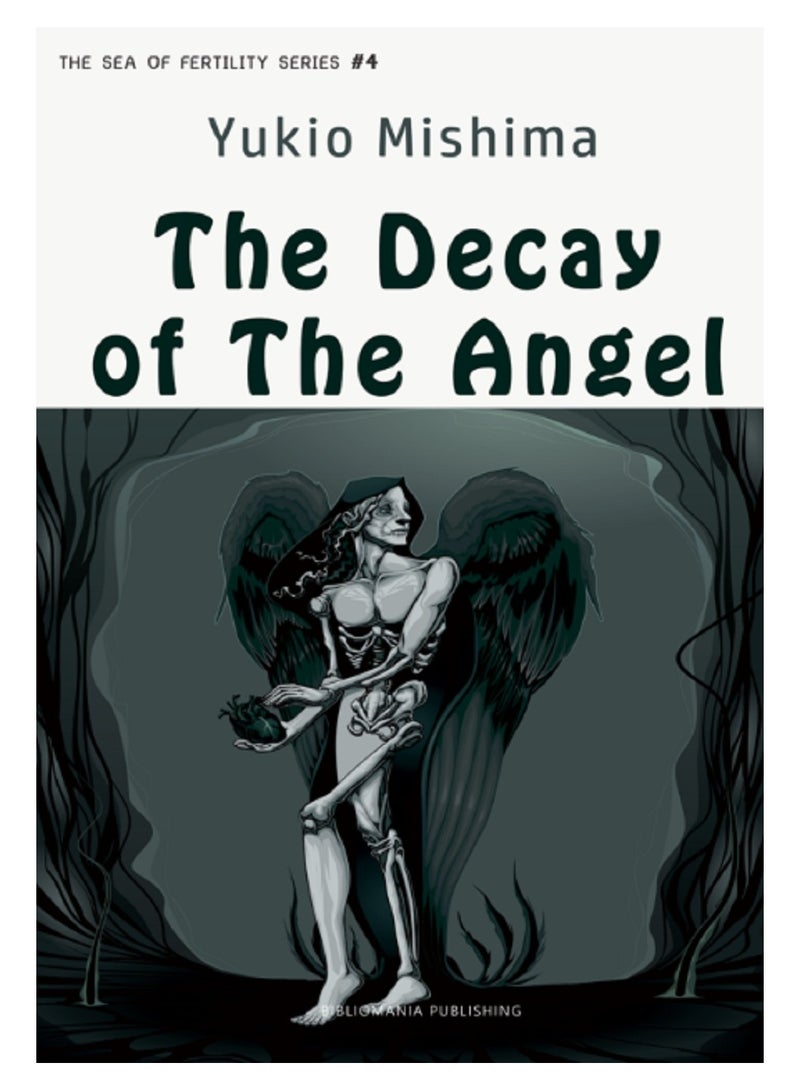 The Sea of ​​Fertility : The Decay of the Angel 