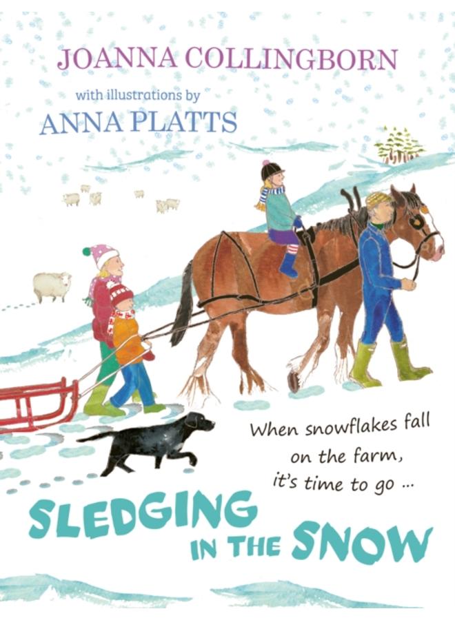 Sledging in the Snow : the second award-winning adventure at Hillside Farm 