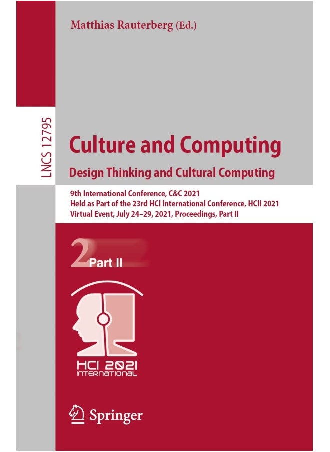 Culture and Computing. Design Thinking and Cultura: 9th International Conference, C&c 2021, Held as Pa 