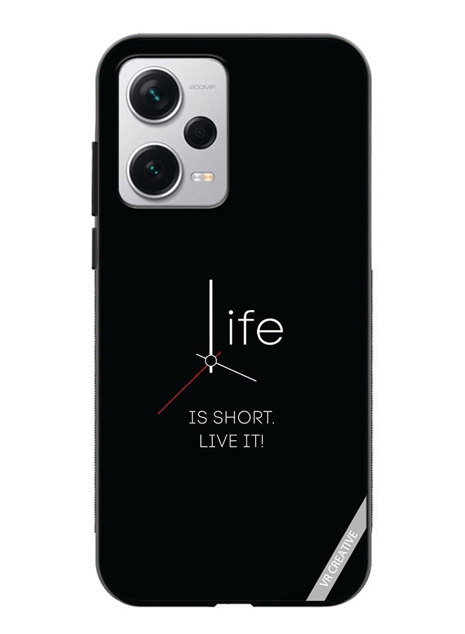 VR CREATIVE Protective Case Cover For Xiaomi Redmi Note 12 Pro Plus Life Is Short Design Multicolour  - Image 1
