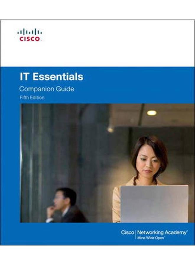 IT Essentials: PC Hardware and Software Companion Guide