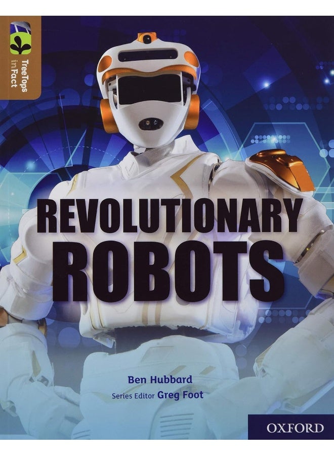 Oxford Reading Tree TreeTops inFact: Oxford Level 18: Revolutionary Robots - Image 1