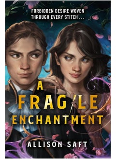 A Fragile Enchantment