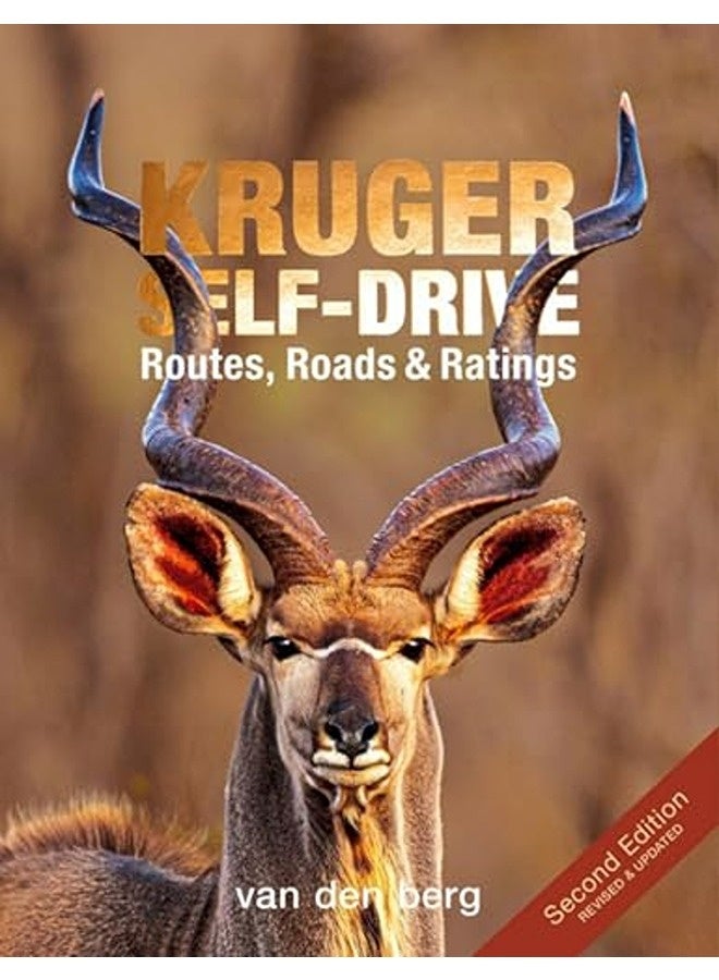 Kruger Selfdrive 2Nd Edition Routes Roads And Ratings