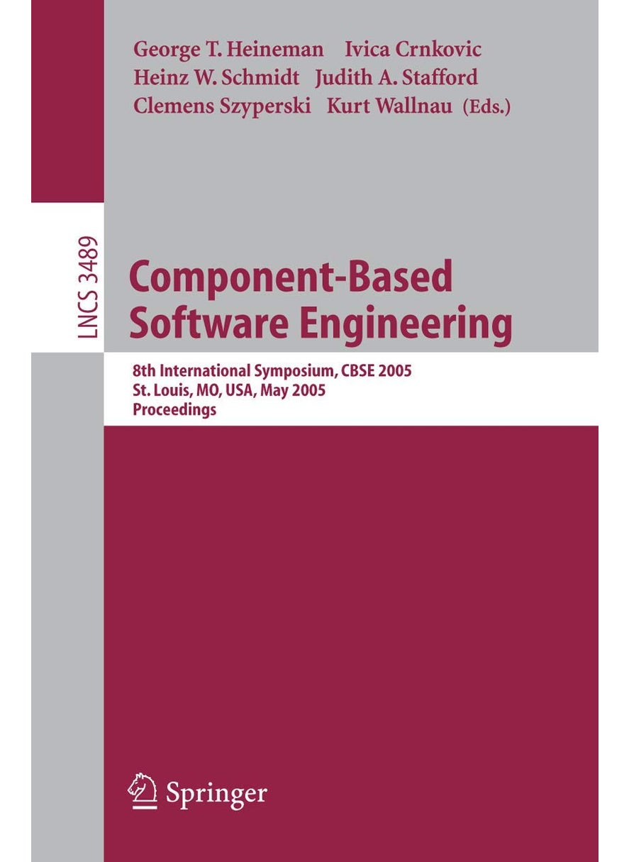 Component-Based Software Engineering: 8th International Symposium, CBSE 2005, St. Louis, MO, USA, May 14-15, 2005 