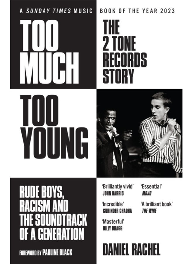 Too Much Too Young The 2 Tone Records Story Rude Boys Racism and the Soundtrack of a Generation - Paperback