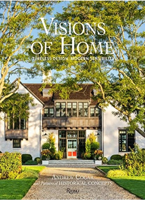 Visions of Home: Timeless Architecture, Modern Sensibility