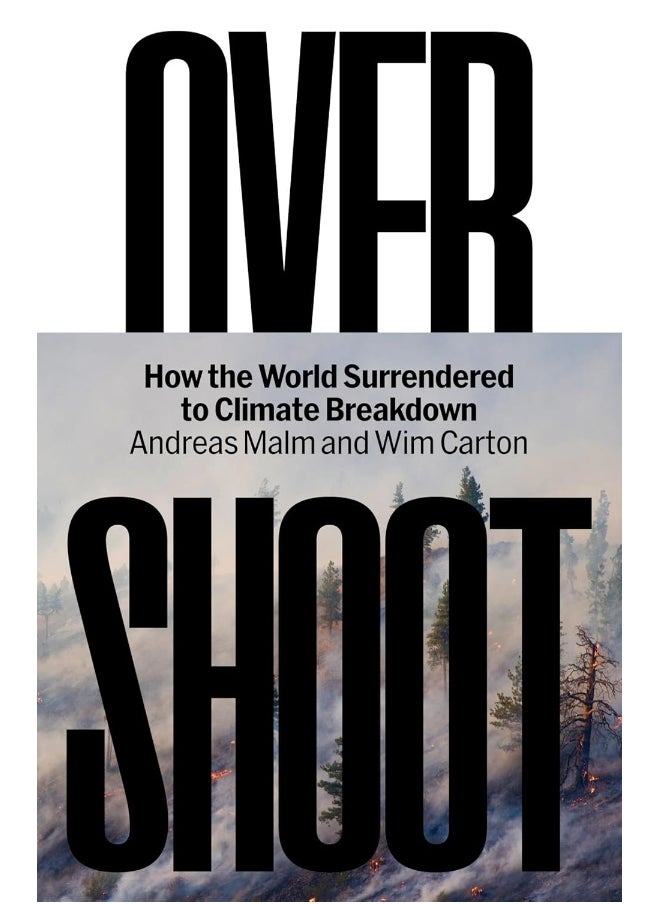 null - Overshoot: How the World Surrendered to Climate Breakdown - Image 1