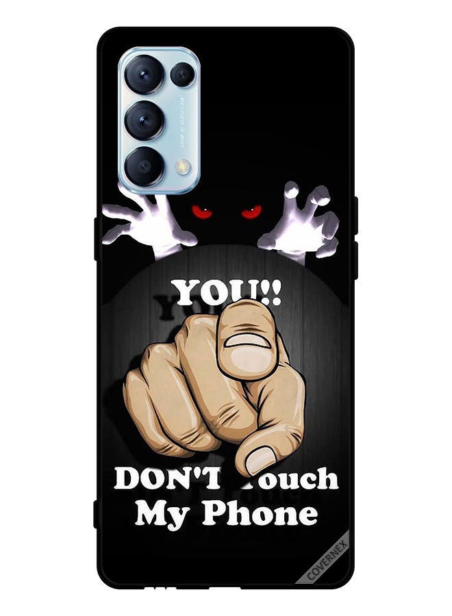 Covernex Protective Case Cover For Oppo Reno5 Pro 5G You Don't Touch My Phone - Image 1