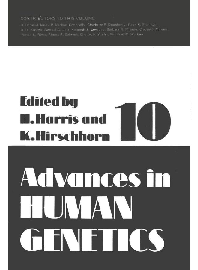 Advances in Human Genetics 10