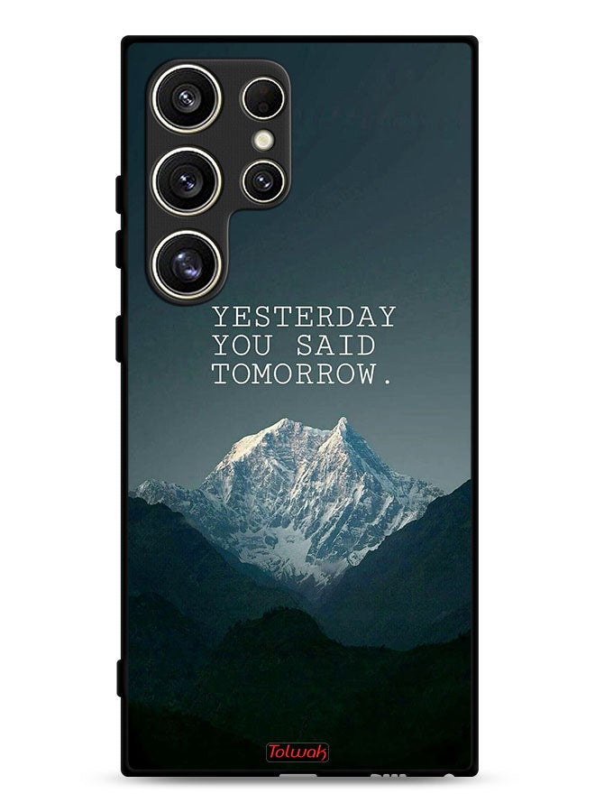 Tolwak Samsung Galaxy S24 Ultra 5G Protective Case Cover Yesterday You Said Tomorrow - Image 1