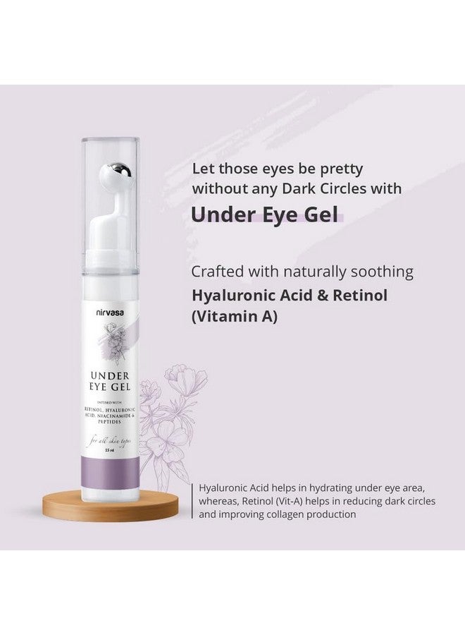 Nirvasa Under Eye Gel Cream With Roll On Enriched With Hyaluronic Acid Peptides & More Helps To Reduce Dark Circles & Puffy Eyes Restores Moisture Loss For All Skin Types 15Ml - Image 4