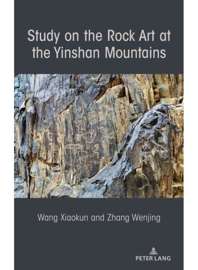 Study on the Rock Art at the Yin Mountains - Hardback