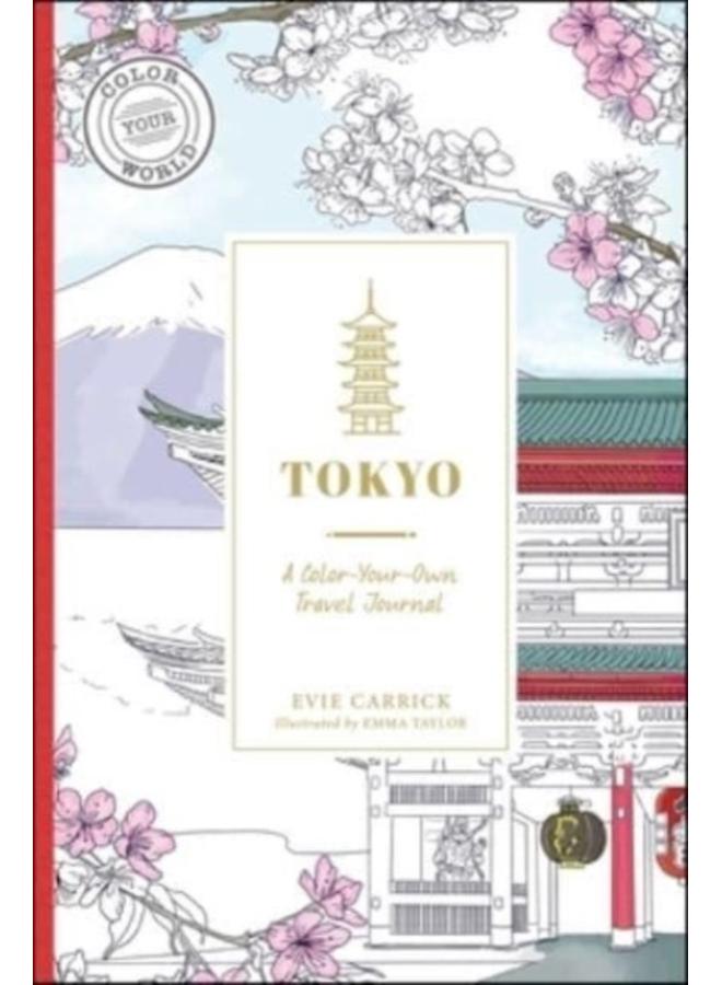 Tokyo : A Color-Your-Own Travel Journal 
