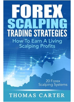 CREATESPACE Forex Scalping Trading Strategies: How To Earn A Living Scalping Profits  - Image 1