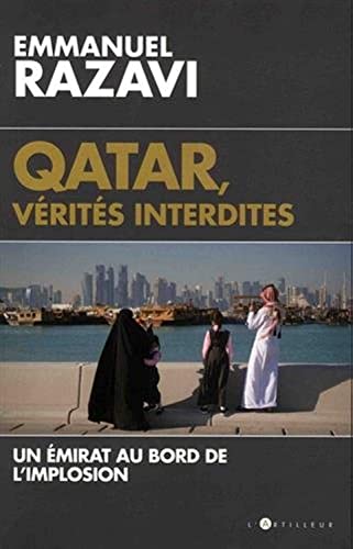 Qatar Vrits Interdites Un Mirat Au Bord De Limplosion 