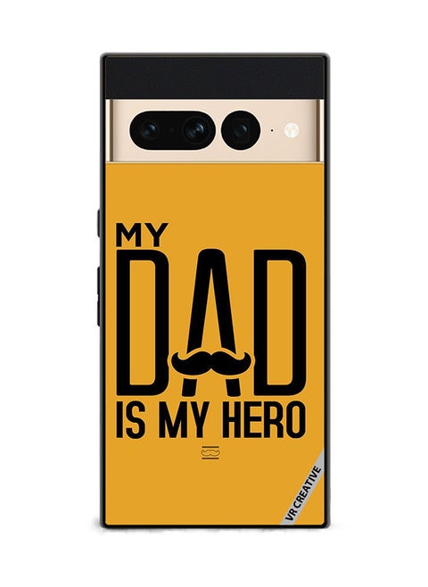 Protective Case Cover For Google Pixel 7 Pro My Dad Is My Hero Design Multicolour