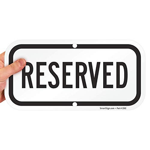 SmartSign-K-5971-AL "Reserved" Sign | 6" x 12" Aluminum - Image 5