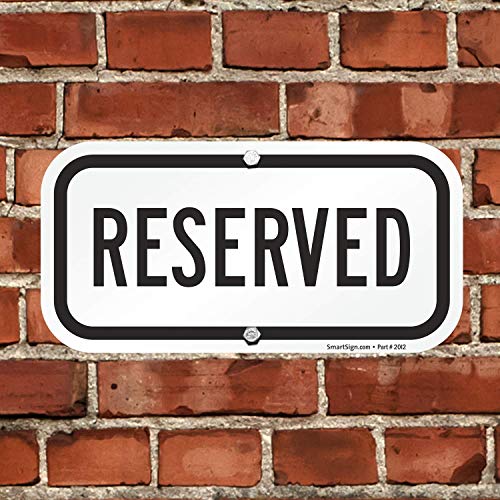 SmartSign-K-5971-AL "Reserved" Sign | 6" x 12" Aluminum - Image 4