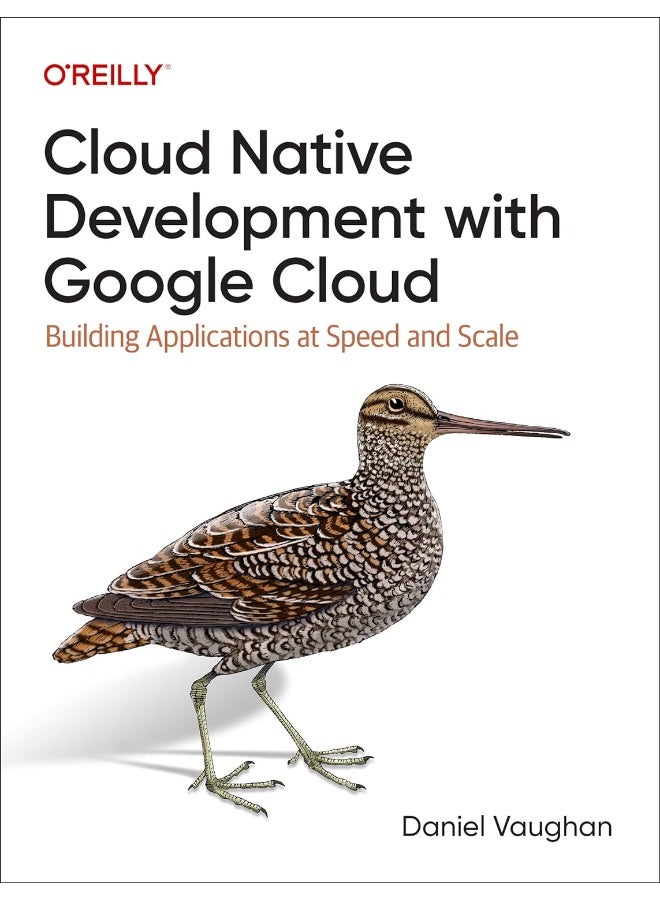 Cloud Native Development with Google Cloud: Building Applications at Speed and Scale