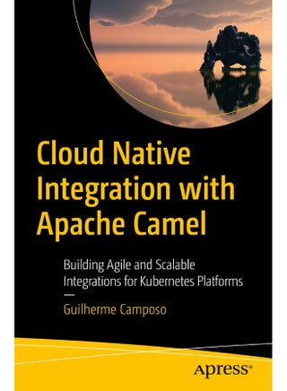 Cloud Native Integration with Apache Camel: Building Agile and Scalable Integrations for Kubernetes Platforms - pzsku/Z425BE4444FFA1B811EA2Z/45/1747921937/31643fa3-3f01-48b3-b69e-8d63d4308389