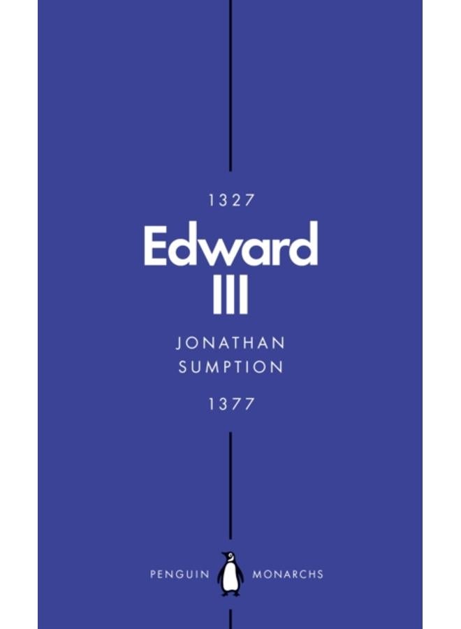 Edward III (Penguin Monarchs) : A Heroic Failure 