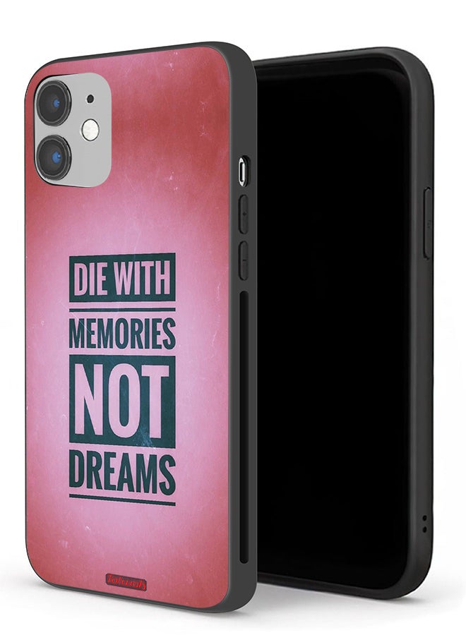 Tolwak Apple iPhone 12 mini Protective Case Die With Memories Not Dreams - Image 1