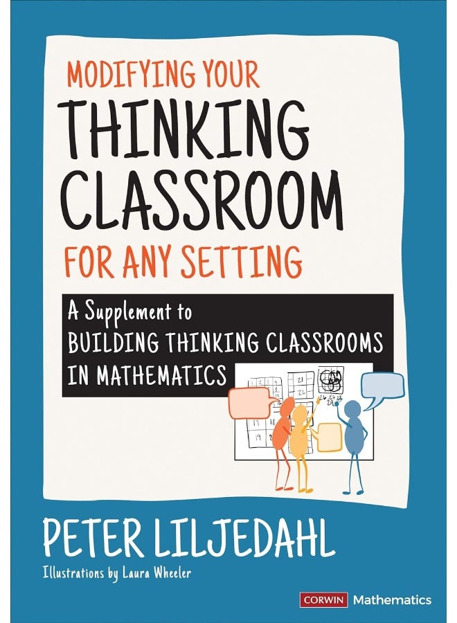 Modifying Your Thinking Classroom for Different Settings: A Supplement to Building Thinking Classrooms in Mathematics
