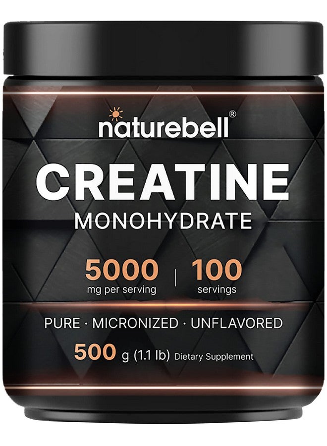 NatureBell Instant Creatine Monohydrate Powder 500 Grams, 5000mg Per Serving, Unflavored Micronized Creatine Powder - Pre Workout | Keto | Vegan | Dissolves Easy | Filler Free - 100 Servings (1.1Lb) - Image 1