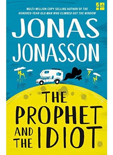 Prophet And The Idiot 