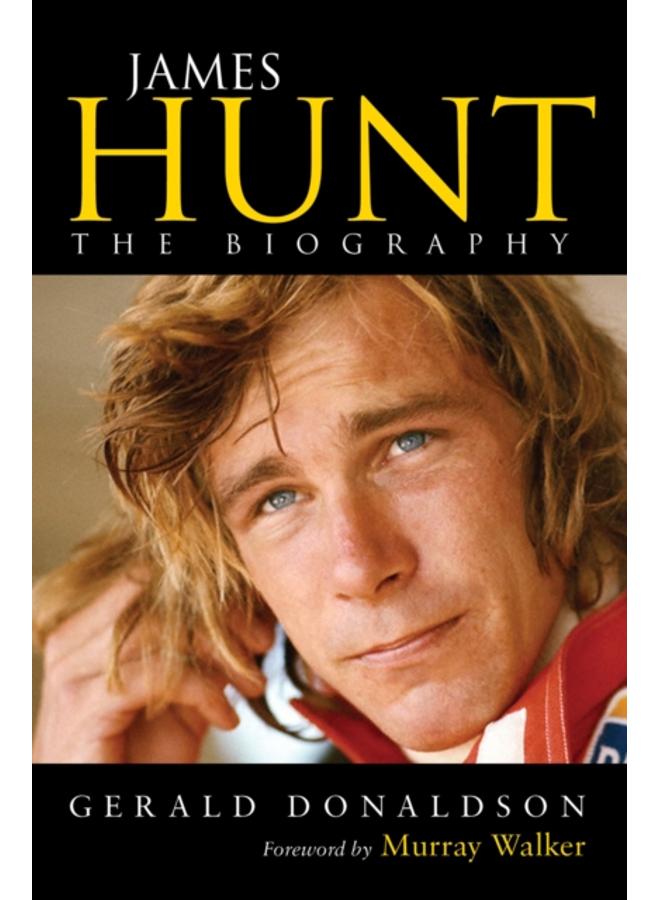 James Hunt : The Biography 