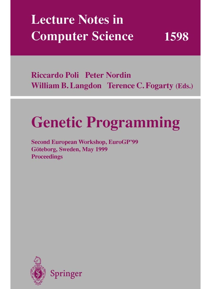 Genetic Programming: Second European Workshop, Eurogp'99, Göteborg, Sweden, May 26-27, 1999, Proceedings: 1598 