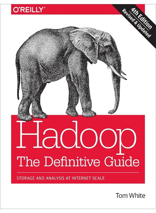 Hadoop: The Definitive Guide: Storage and Analysis at Internet Scale