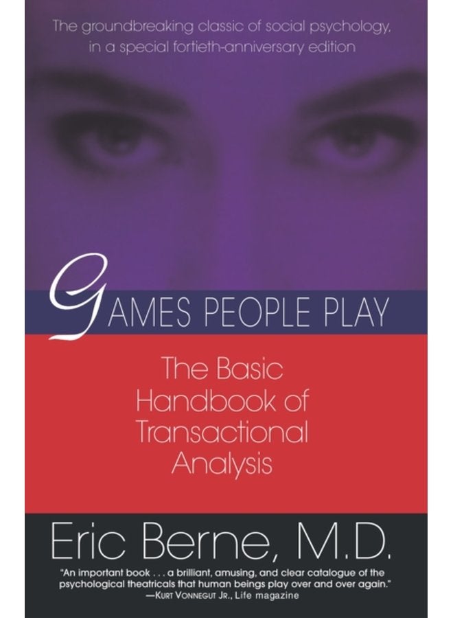 Games People Play The basic handbook of transactional analysis - Paperback