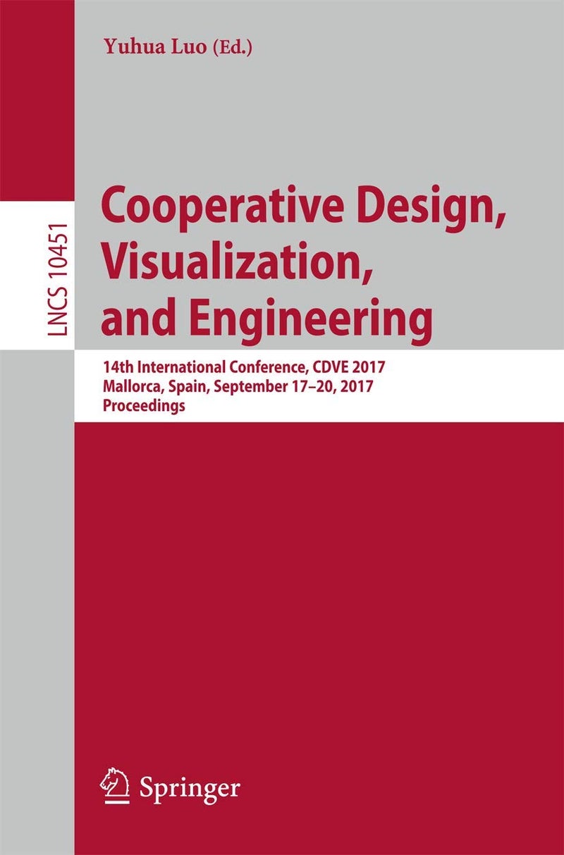 Cooperative Design, Visualization, and Engineering: 14th International Conference, CDVE 2017, Mallorca, Spain, September 17-20, 2017, Proceedings 