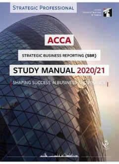 ACCA Strategic Business Reporting Study Manual 2020-21: For Exams until June 2021 