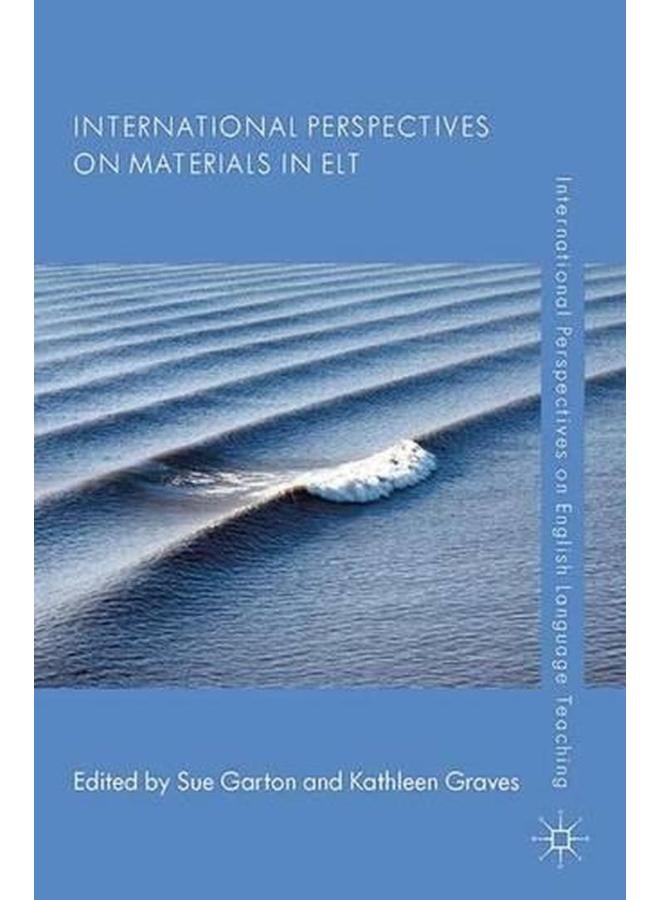 International Perspectives on Materials in ELT  International Perspectives on English Language Teaching