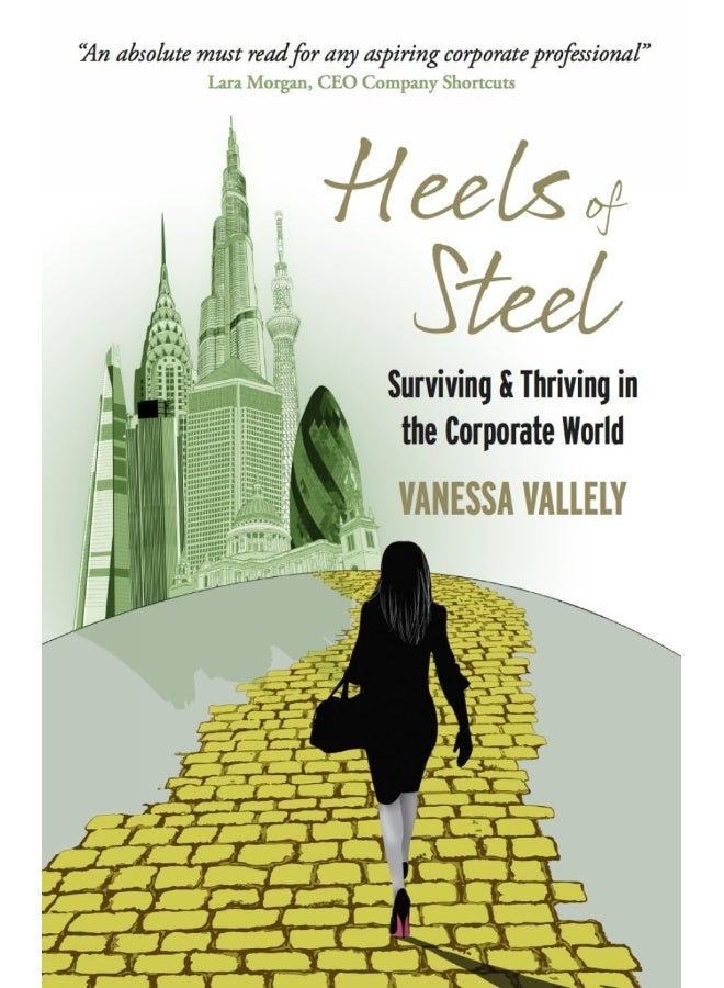 Heels of Steel: Surviving & Thriving in the Corporate World - Image 1