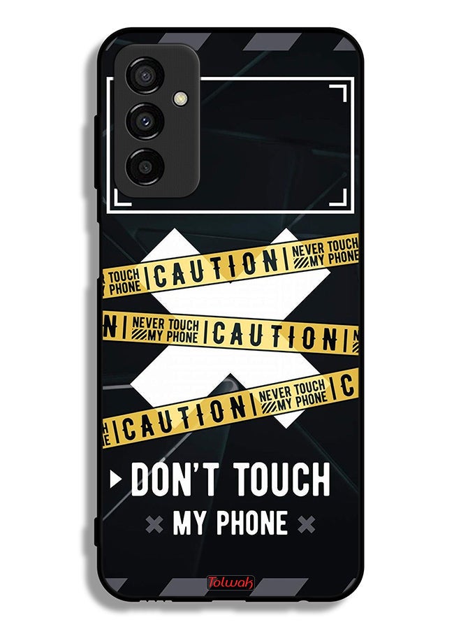 Tolwak Samsung Galaxy F23 Protective Case Cover Caution Never Touch My Phone - Image 2
