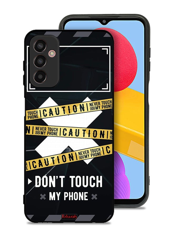 Tolwak Samsung Galaxy F23 Protective Case Cover Caution Never Touch My Phone - Image 1
