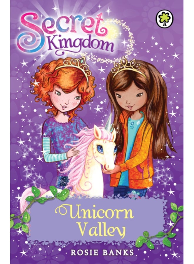 Secret Kingdom: Unicorn Valley : Book 2