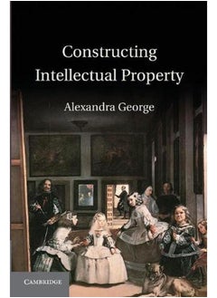Constructing Intellectual Property 