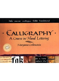 Calligraphy: A Course in Hand Lettering 