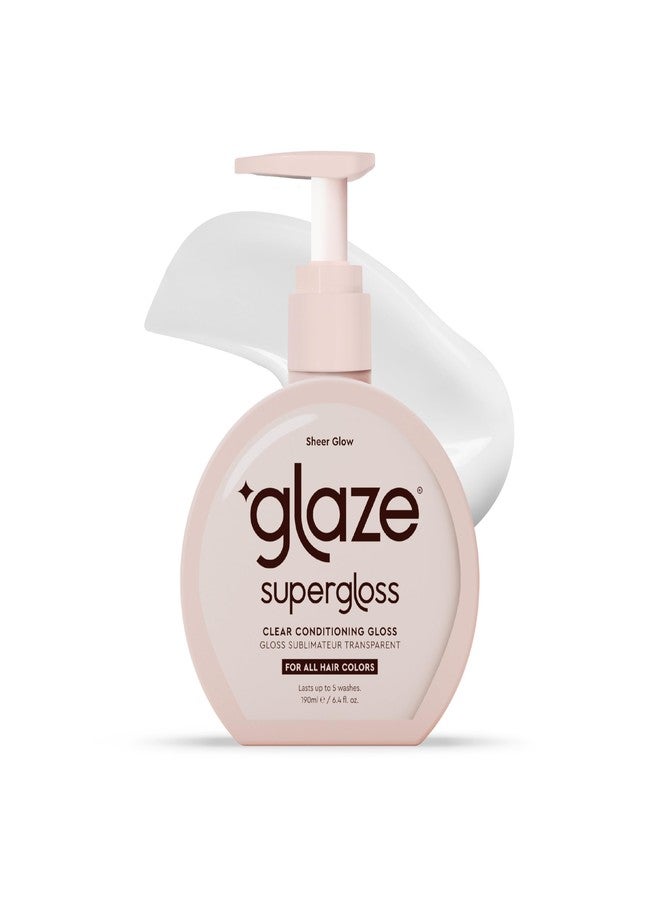 Glaze Supergloss Sheer Glow Clear Conditioning Gloss With Dispensing Pump - Transparent Hair Gloss For All Hair Types & Colors - Boosts Color, Shine & Lightweight Hydration - 6.4 Fl Oz - Image 1