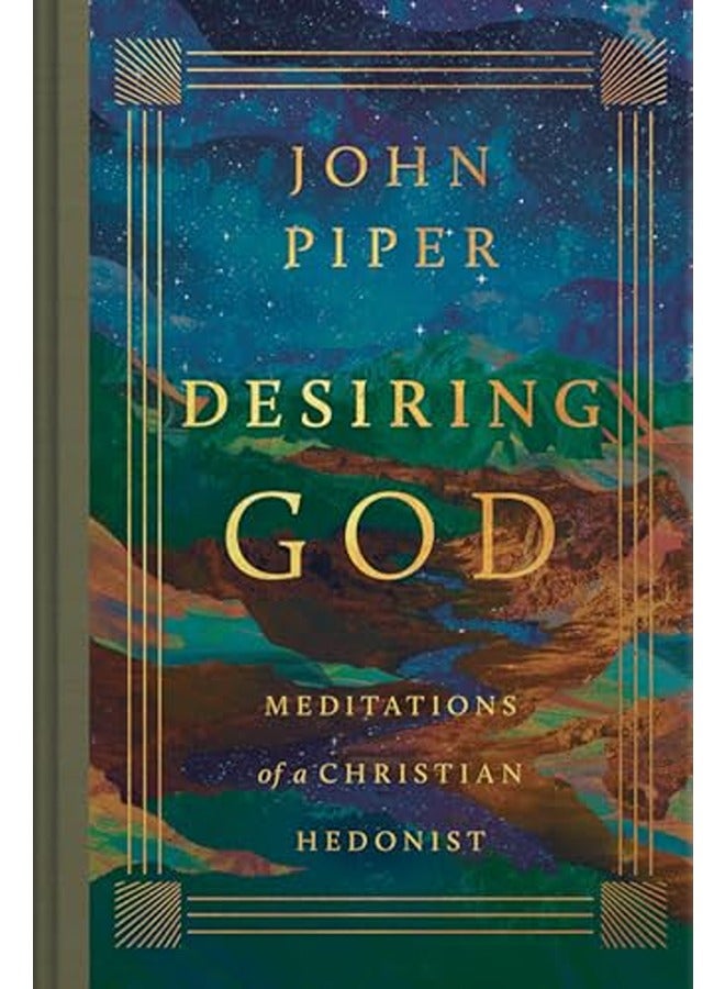 Desiring God: Meditations of a Christian Hedonist (Revised Edition)