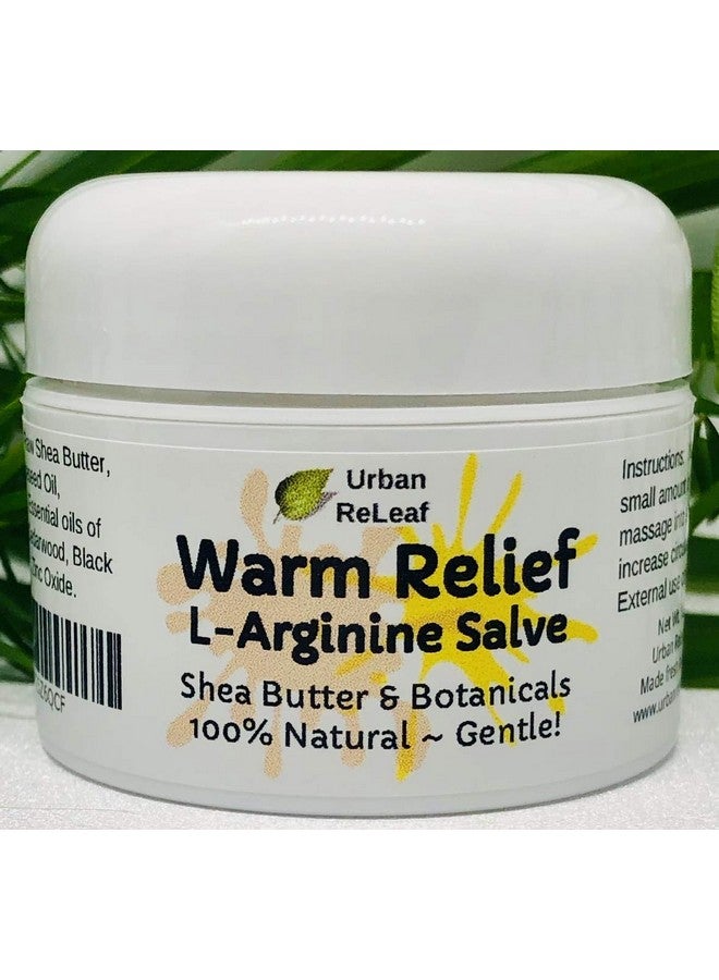 Urban ReLeaf Warm Relief Larginine Salve ! Shea Butter & Botanicals 100% Natural. Gentle Circulation Warming Massage Cream. - Image 1